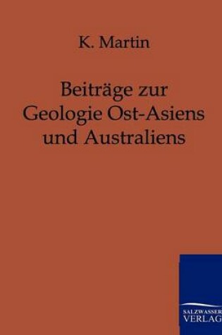 Cover of Beiträge zur Geologie Ost-Asiens und Australiens