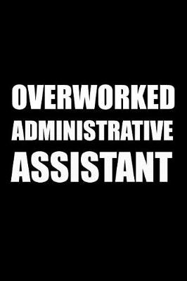 Book cover for Overworked Administrative Assistant