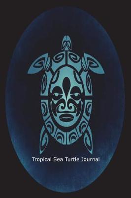 Book cover for Tropical Sea Turtle Journal