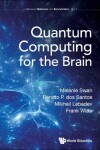 Book cover for Quantum Computing For The Brain