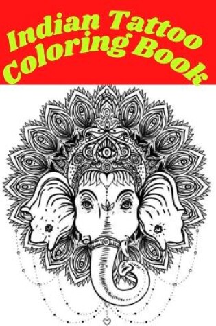 Cover of Indian Tattoo Coloring Book