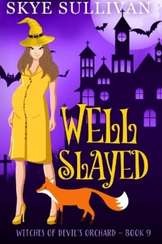 Cover of Well Slayed