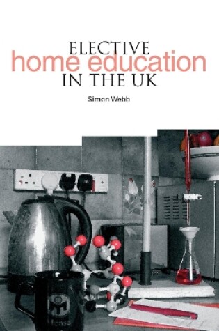 Cover of Elective Home Education in the UK