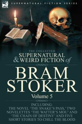 Cover of The Collected Supernatural and Weird Fiction of Bram Stoker