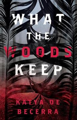 Book cover for What the Woods Keep