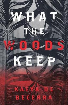 Book cover for What the Woods Keep