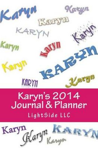 Cover of Karyn's 2014 Journal & Planner