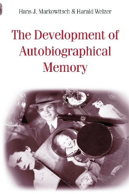 Book cover for The Development of Autobiographical Memory