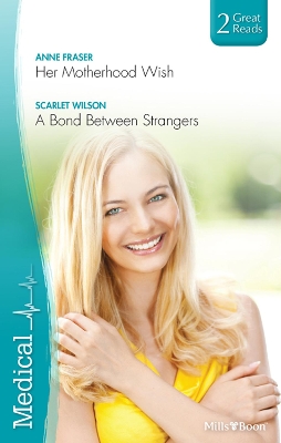 Book cover for Her Motherhood Wish/A Bond Between Strangers