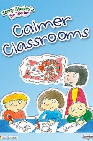 Cover of Jenny Mosley's Top Tips for Calmer Classrooms