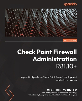 Book cover for Check Point Firewall Administration R81.10+