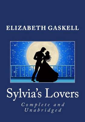 Book cover for Sylvia's Lovers (Complete and Unabridged)