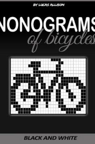 Cover of Nonograms of Bicycles