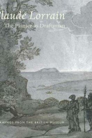 Cover of Claude Lorrain, the Painter as Draftsman