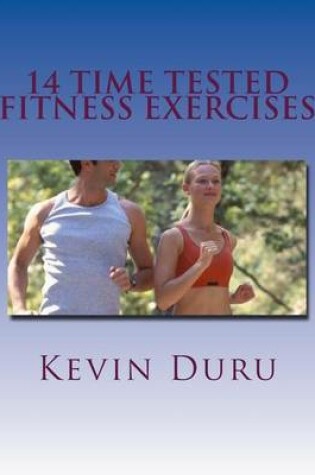 Cover of 14 Time Tested Fitness Exercises