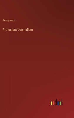 Book cover for Protestant Journalism