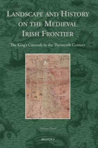 Cover of Landscape and History on the Medieval Irish Frontier