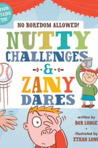 Cover of Nutty Challenges and Zany Dares