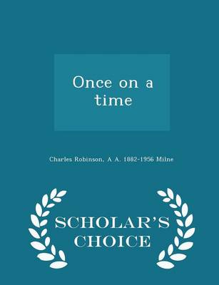 Book cover for Once on a Time - Scholar's Choice Edition