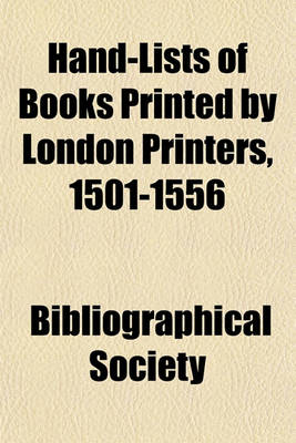 Book cover for Hand-Lists of Books Printed by London Printers, 1501-1556