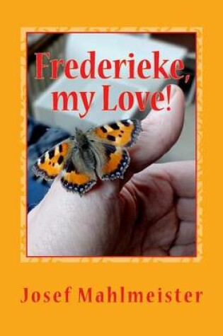 Cover of Frederieke, my Love!