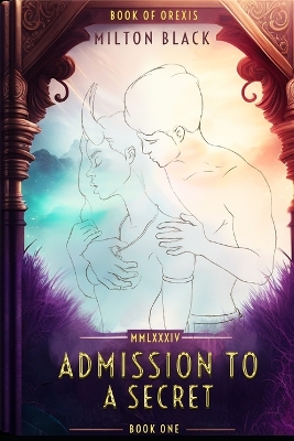 Book cover for Admission To A Secret