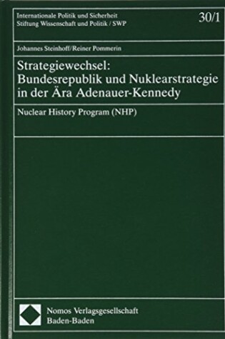 Cover of Strategiewechsel: Bundesrepublik Und Nuklearstrategie in Der Ara Adenauer-Kennedy