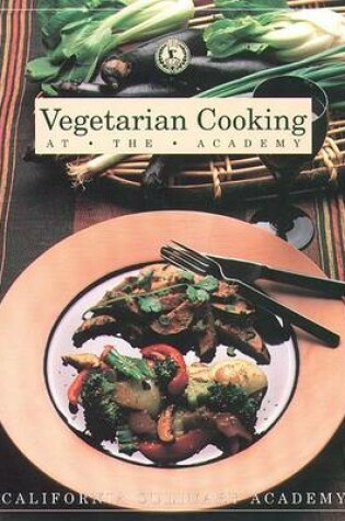 Cover of Vegetarian Cooking at the Academy