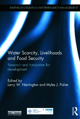 Cover of Water Scarcity, Livelihoods and Food Security