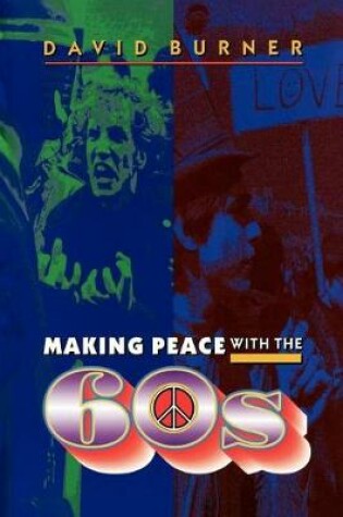 Cover of Making Peace with the 60s