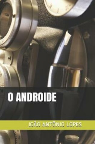 Cover of O Androide