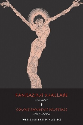 Cover of Fantazius Mallare & Count Fanny's Nuptials
