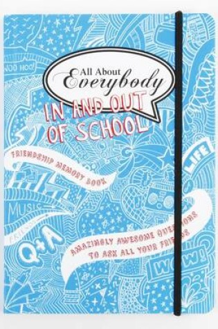 Cover of All About Everybody In and Out of School