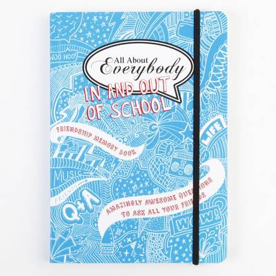 Cover of All About Everybody In and Out of School