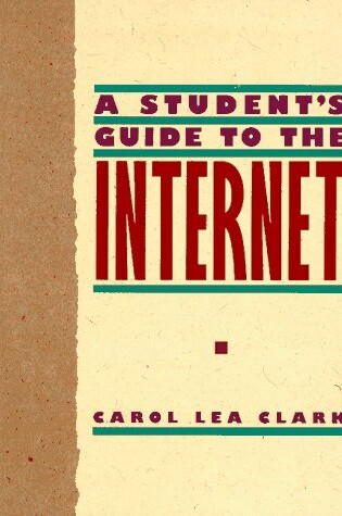 Cover of A Student's Guide to the Internet