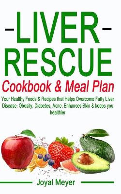 Book cover for Liver Rescue Cookbook & Meal Plan