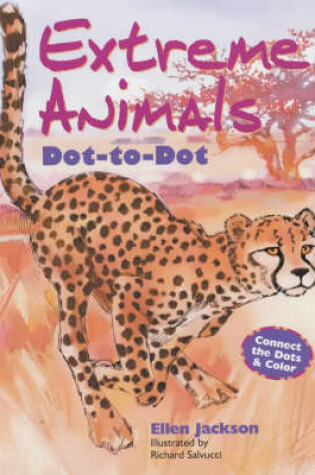 Cover of Extreme Animals Dot-to-dot
