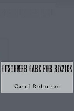 Cover of Customer Care For Bizzies