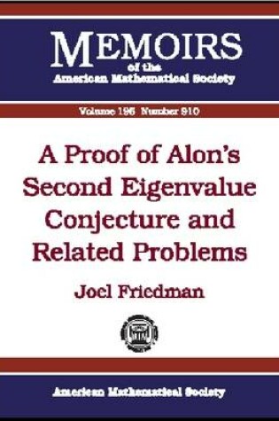 Cover of A Proof of Alon's Second Eigenvalue Conjecture and Related Problems