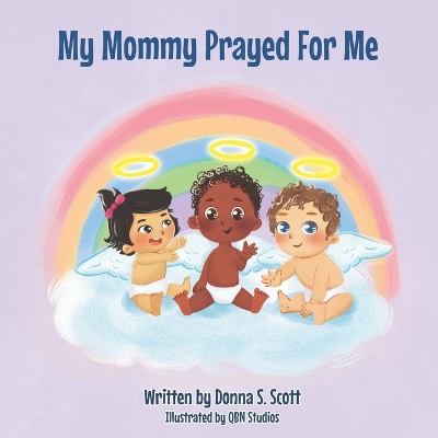 Book cover for My Mommy Prayed For Me