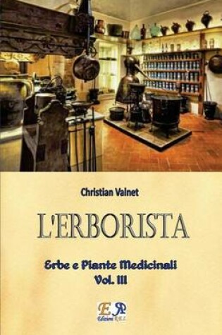 Cover of L'Erborista - Erbe e Piante Medicinali - Vol. III