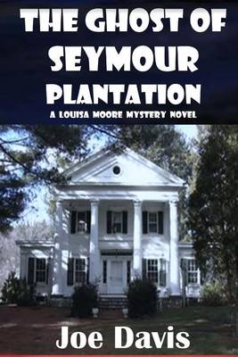 Book cover for The Ghost of Seymour Plantation
