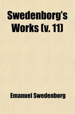 Book cover for Swedenborg's Works (Volume 11)