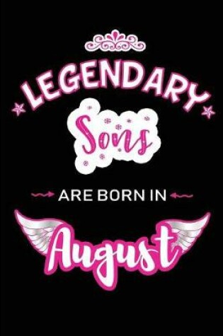 Cover of Legendary Sons are born in August