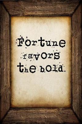 Book cover for Fortune favors the bold