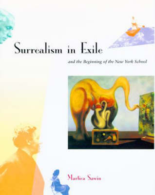 Book cover for Surrealism in Exile and the Beginning of the New York School