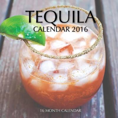 Book cover for Tequila Calendar 2016