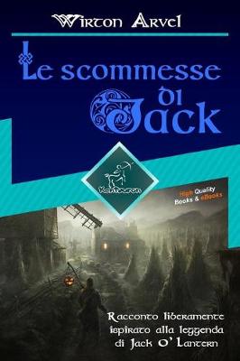 Book cover for Le Scommesse Di Jack (Racconto Celtico)