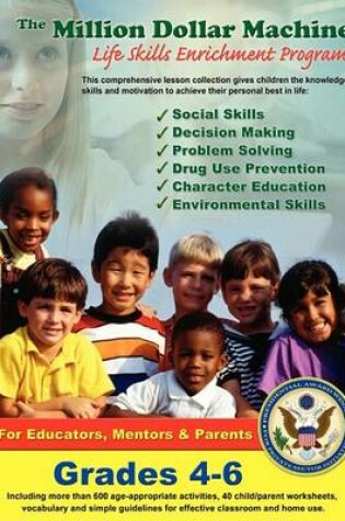 Cover of The Million Dollar Machine - Life Skills Enrichment Program - Grades 4-6