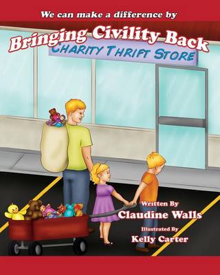 Cover of We can make a difference By Bringing Civility Back